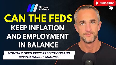 How the Fed Targets 2% Inflation & Maximum Employment | Monthly Analysis & Predictions