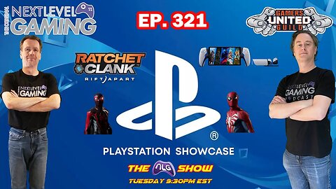 The NLG Show Ep. 321: PlayStation Showcase Recap w/ PlayStation Brah | Ratchet & Clank PC
