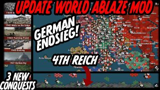 4th REICH GERMAN ENDSIEG BIG MAP ! Update World Ablaze Mod