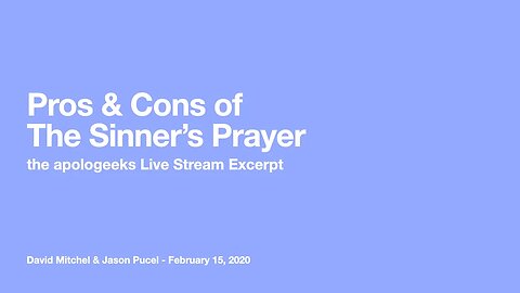 Pros & Cons of the Sinners Prayer - the apologeeks Archive