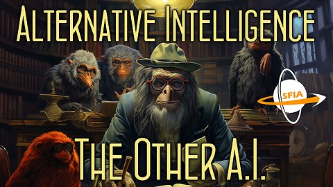 Alternative Intelligence: The Other A.I.