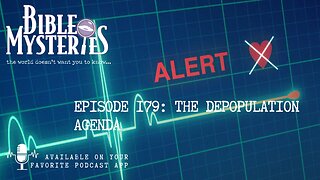 The Depopulation Agenda Exposed - Episode 179
