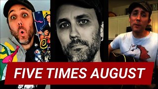 Interview with Five Times August - Singer Songwriter Bradley James Skistimas