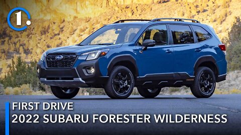 Is The 2022 Subaru Forester Wilderness The Ultimate Subaru?