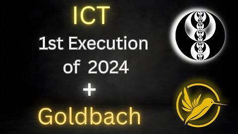 ICT First Execution of 2024 + Goldbach Trading
