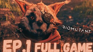 BIOMUTANT Gameplay Walkthrough EP.1- Intro To A New World FULL GAME