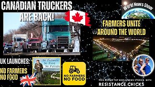 Canadian Truckers Are BACK! UK Launches #NoFarmersNoFood - World News 1/28/24