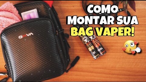 COMO ORGANIZAR SUA BAG VAPER! (DICAS)