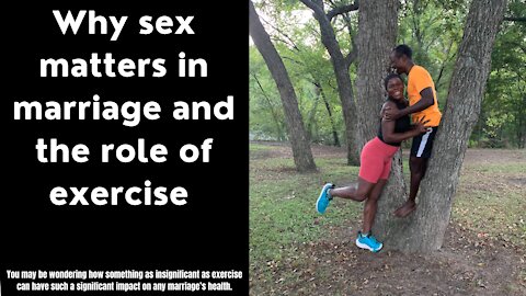 Why sex matters in marriage and the role of exercise