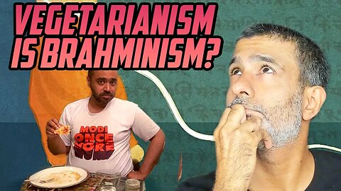 Vegetarianism Is Brahminism?