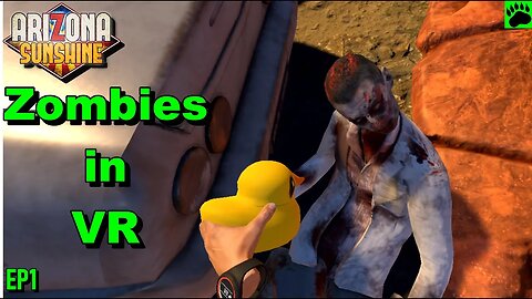 Arizona Sunshine VR Zombies EP 1