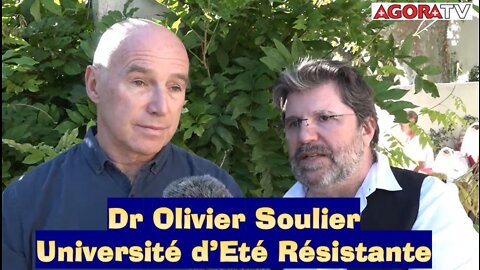 Interview du Dr Olivier Soulier à l'Université d'Eté Résistante