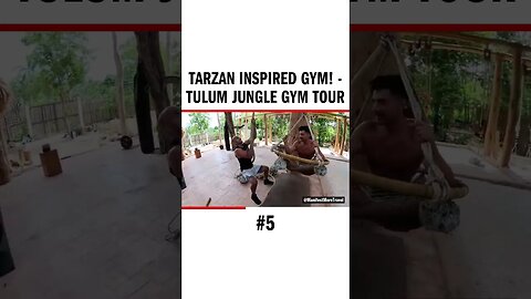 Tarzan Inspired Gym! - Tulum Jungle Gym Tour - #tulumjunglegym #junglegym #tulum #junglegymtulum #tu