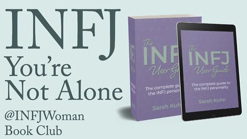 The INFJ User Guide Book Club - Chapter 13 You're Not Alone