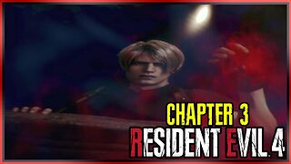 Resident Evil 4 (2023) | Chapter 3 Walkthrough - With Commentary