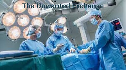 The Unwanted Exchange