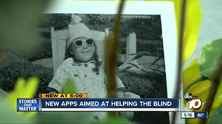 New apps aimed at helping the blind