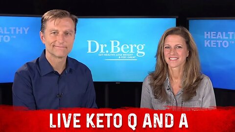 Join Dr. Berg and Karen Berg for a Q&A on Keto
