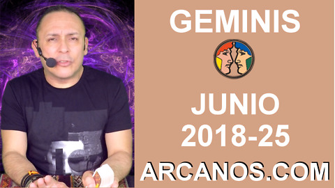 HOROSCOPO GEMINIS-Semana 2018-25-Del 17 al 23 de junio de 2018-ARCANOS.COM