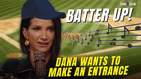 BASEBALL! Any Guesses On What Dana's Walkup Song Would Be At The Plate? | The Dana Show