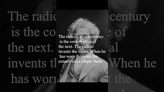 Mark Twain Quote - The radical of one century...