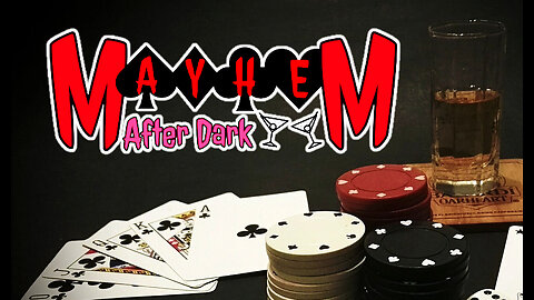 Mayhem After Dark Ep. 5 - Joker vs Big Money