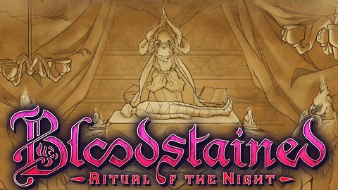 Coming Ashore - Bloodstained: Ritual Of The Night (Stream Highlights)