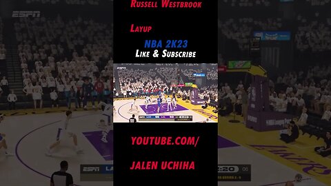 Russell Westbrook Layup #nba #2k23 #russell westbrook #jalen uchiha #shorts