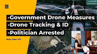 Drone Counter Measures, Tracking Without Remote ID, Politician Corruption Scandal
