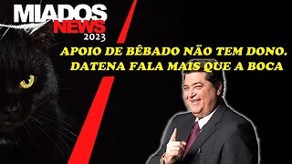 Miados News Especial - O dia em que Datena não mentiu.