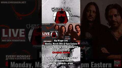 Kip Winger of Winger joins CHRIS AKIN PRESENTS… live on Monday, March 20th at 8pm!