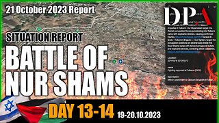 28 HRS BATTLE AT NUR SHAMS; shelling at "Katsa tank field" - Israel-Hamas War SITREP Day 13-14