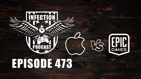 Epic Blocked – Infection Podcast Episode 473