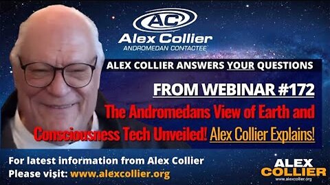 The Andromedans View of Earth and Consciousness Tech Unveiled! Alex Collier Explains!