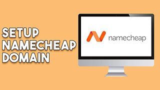 How To Setup Namecheap Domain