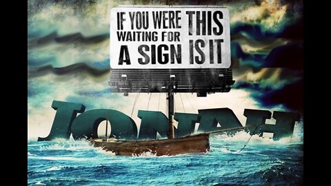 Scriptures must be fulfilled - The Signs of Jonah
