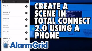 Total Connect 2.0 - Creating a Scene Using a Phone