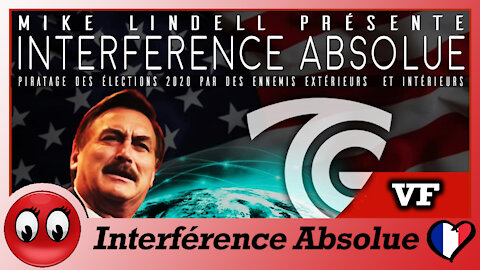 (VF) Interférence absolue, le documentaire ! Mike Lindell.