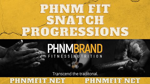 PHNM FIT Snatch Progressions