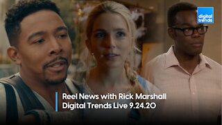 Reel News With Rick Marshall | Digital Trends Live 9.24.20