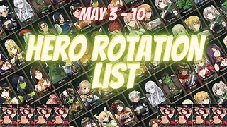 HERO ROTATION LIST UPDATE - May 3 - 10 (Club Wisdom 8)