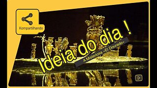 EL DOURADO - A incrível História da Cidade do Ouro !