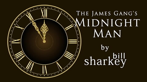 Midnight Man - James Gang (w/Joe Walsh) (cover-live by Bill Sharkey)
