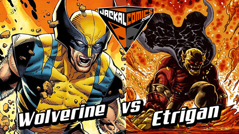 WOLVERINE Vs. ETRIGAN - Comic Book Battles: Who Would Win In A Fight?