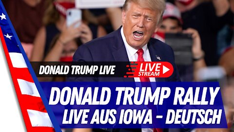 Präsident Donald Trump Rally LIVE aus Des Moines, Iowa