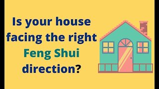 What is the Best Feng Shui Facing Direction For Your House? | How to Feng Shui | Best Feng Shui Tips