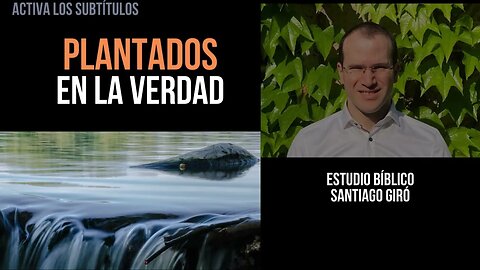 Plantados en la verdad - Santiago Giró