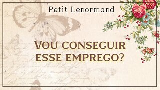 💰 VOU CONSEGUIR ESSE EMPREGO? LEITURA EXPRESS E DIRETA COM PETIT LENORMAND