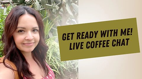 Get ready with me! Coffee chats 🫶🏼