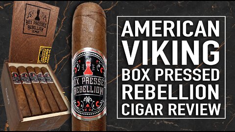 American Viking Box Pressed Rebellion Cigar Review